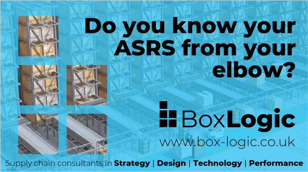 'Do you know your ASRS from your elbow?' spelt out in front of a render of a pallet ASRS. Supply Chain Consultants in Strategy, Design, Technology and Performance. www.box-logic.co.uk
